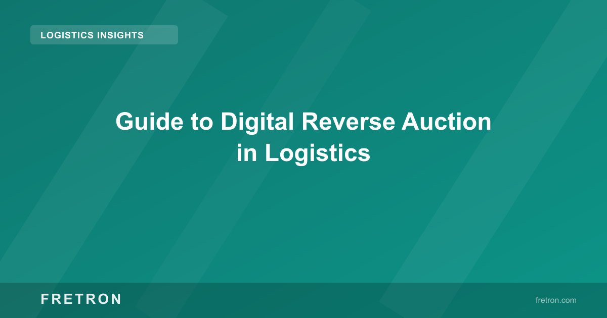 Guide to Digital Reverse Auction in Logistics