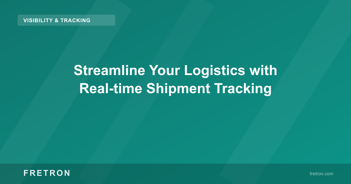 Streamline Your Logistics with Real-time Shipment Tracking