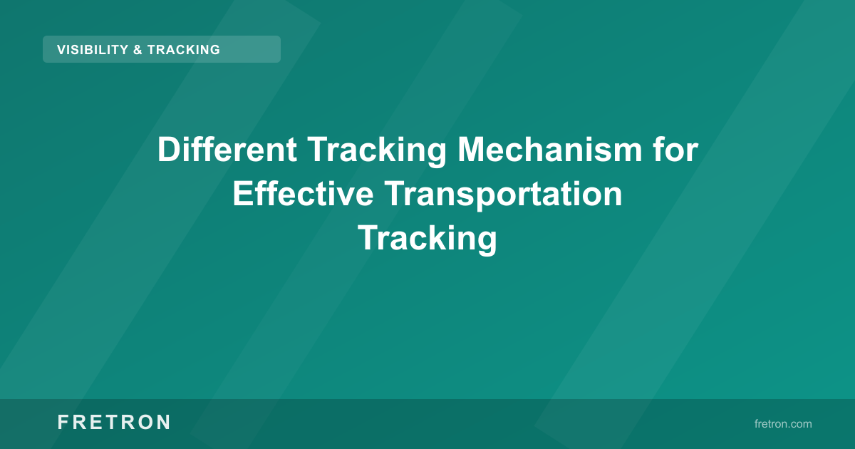 Different Tracking Mechanism for Effective Transportation Tracking
