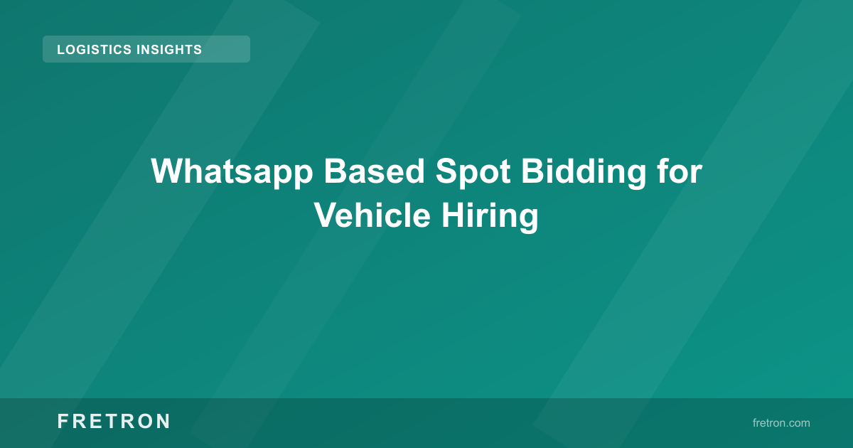 Whatsapp Based Spot Bidding for Vehicle Hiring